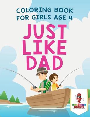 Book cover for Just Like Dad