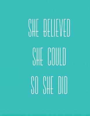 Book cover for She Believed She Could So She Did