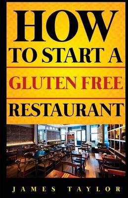 Book cover for How to Start a Gluten Free Restaurant