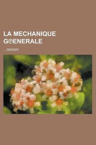 Cover of La Mechanique G?enerale