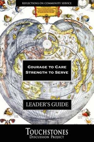 Cover of Courage to Care, Strength to Serve - Leader's Guide