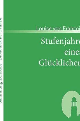 Cover of Stufenjahre eines Glücklichen