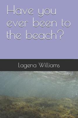Book cover for Have you ever been to beach?