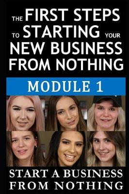 Book cover for The First Steps to Starting Your New Business from Nothing