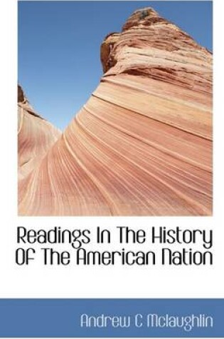 Cover of Readings in the History of the American Nation