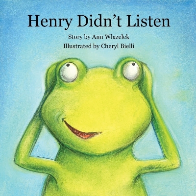 Cover of Henry Didn't Listen