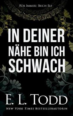 Book cover for In Deiner Nahe Bin Ich Schwach