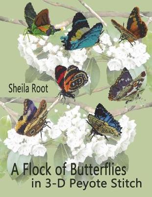 Book cover for A Flock of Butterflies in 3-D Peyote Stitch
