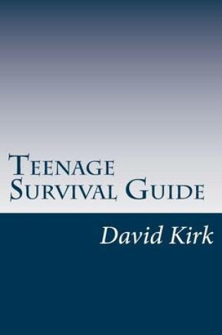 Cover of Teenage Survival Guide