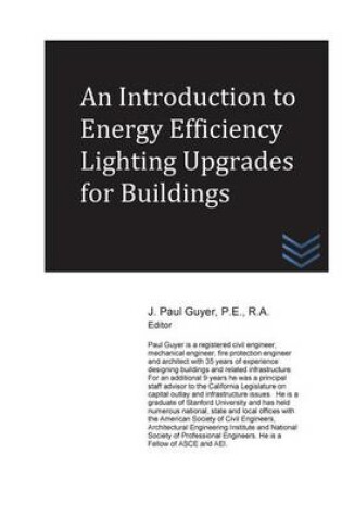 Cover of An Introduction to Energy Efficiency Lighting Upgrades for Buildings