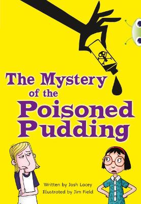 Cover of Bug Club Independent Fiction Year 5 Blue B The Mystery of the Poisoned Pudding