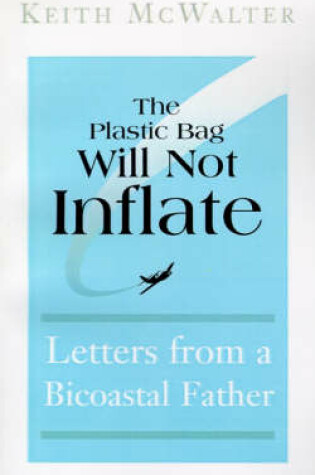 Cover of The Plastic Bag Will Not Influence