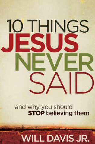 Cover of 10 Things Jesus Never Said