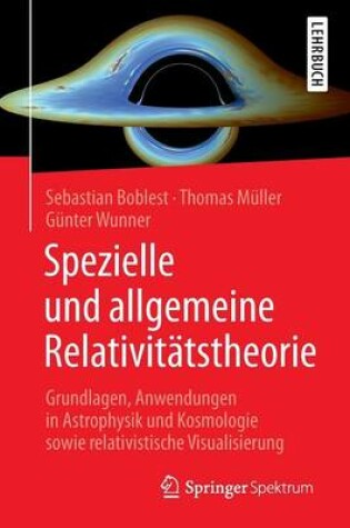 Cover of Spezielle und allgemeine Relativitätstheorie