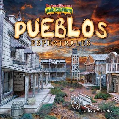 Book cover for Pueblos Espectrales (Ghostly Towns)