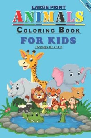 Cover of Large Print Animals Coloring Book For Kids