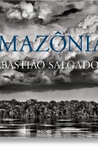 Cover of Sebastião Salgado. Amazônia