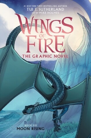 Cover of Moon Rising: A Graphic Novel (Wings of Fire Graphic Novel #6)