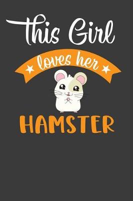 Book cover for This Girl Loves Her Hamster