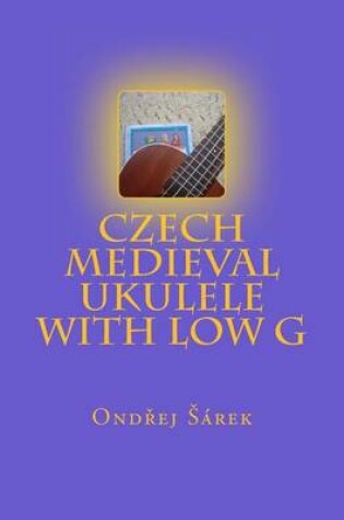 Cover of Czech Medieval Ukulele with low G