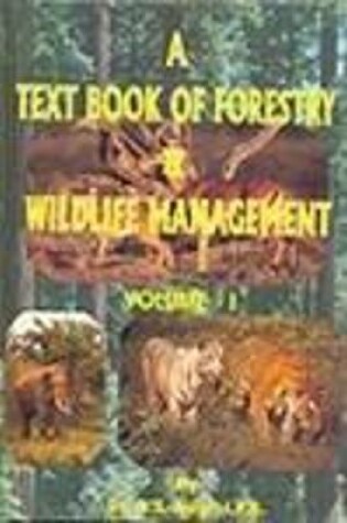 Cover of Textbook of Forestry and Wildlife Management