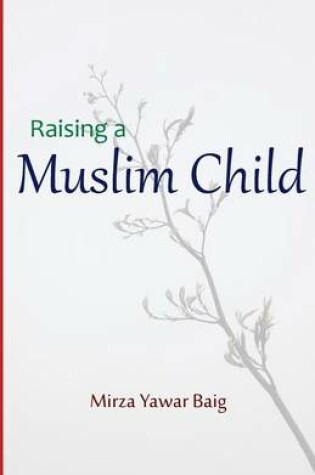 Cover of Raising a Muslim Child
