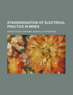 Book cover for Standardization of Electrical Practice in Mines