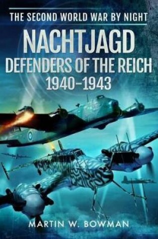 Cover of Nachtjagd, Defenders of the Reich 1940 - 1943