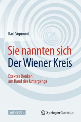 Cover of Sie Nannten Sich Der Wiener Kreis