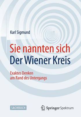 Book cover for Sie Nannten Sich Der Wiener Kreis