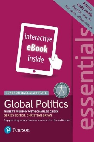 Cover of Pearson Baccalaureate Essentials: Global Politics ebook only edition (etext)
