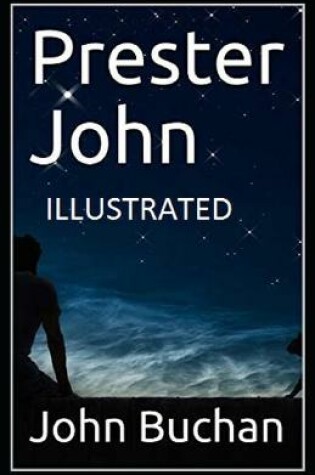 Cover of Prester John Illustrated by John Buchan
