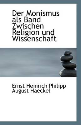 Book cover for Der Monismus ALS Band Zwischen Religion Und Wissenschaft