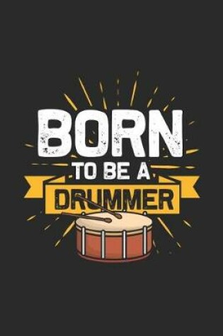 Cover of Born to Be a Drummer