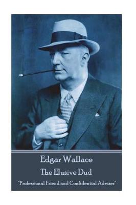 Book cover for Edgar Wallace - The Elusive Dud