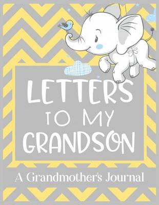 Book cover for Letters To My Grandson A Grandmother's Journal