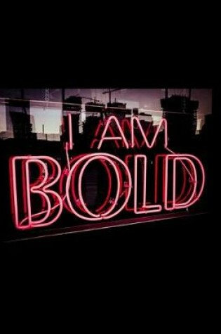 Cover of I Am Bold