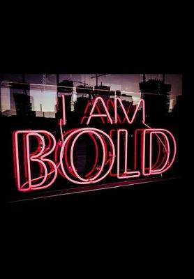 Book cover for I Am Bold