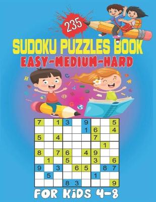 Book cover for 235 Sudoku Puzzles book Easy-Medium Hard For Kids 4-8