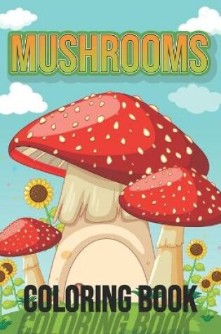 Cover of Mushrooms Coloring Book