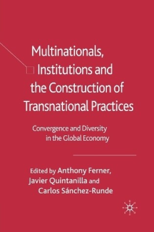 Cover of Multinationals, Institutions and the Construction of Transnational Practices