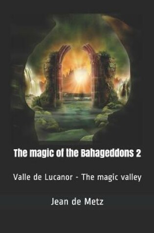 Cover of The magic of the Bahageddons 2