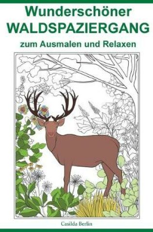 Cover of Wunderschöner Waldspaziergang - zum Ausmalen und Relaxen