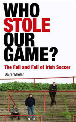 Book cover for Who Stole Our Game?