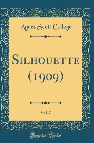 Cover of Silhouette (1909), Vol. 7 (Classic Reprint)