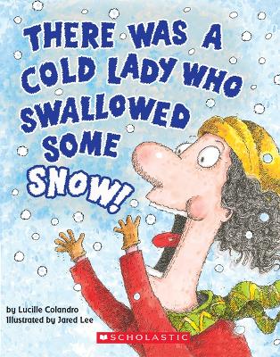 Cover of There Was a Cold Lady Who Swallowed Some Snow! (a Board Book)