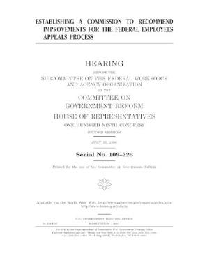 Book cover for Establishing a commission to recommend improvements for the federal employees appeals process