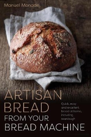 Cover of Artisan Bread from Your Bread Machine