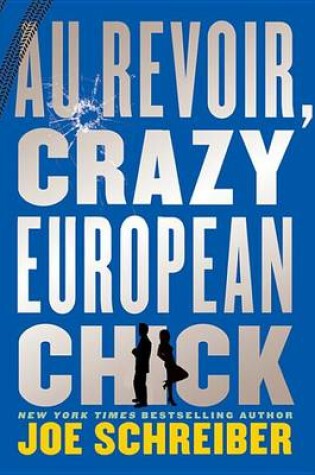Cover of Au Revoir, Crazy European Chick