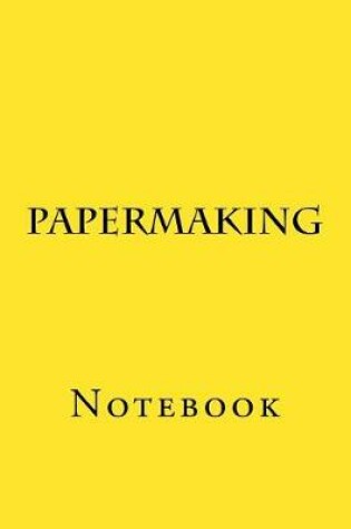 Cover of Papermaking